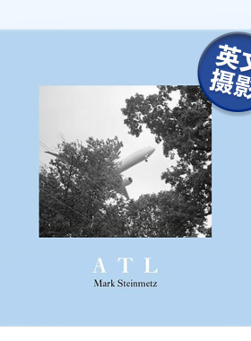 【现货】【马克·斯坦梅茨】亚特兰大国际机场 【Mark Steinmetz】ATL 英文原版摄影作品集书籍摄影师专辑艺术画册Mark Steinmetz