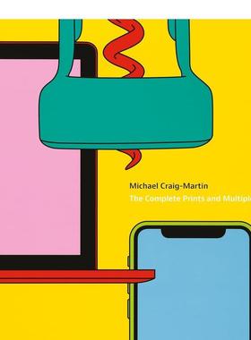 【预售】迈克尔·克雷格-马丁：作品全集 Michael Craig-Martin : The Complete Prints and Multiples 原版英文艺术画册画集图书