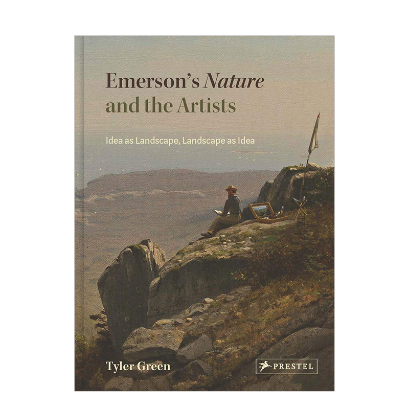 【现货】爱默生的自然与艺术家:景观作为想法 论自然与绘画 emersons