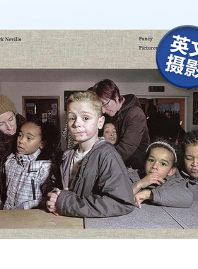 【现货】马克·内维尔：花式图片 Mark Neville: Fancy Pictures英文摄影原版图书进口书籍Mark Neville