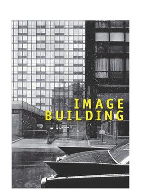 【现货】影像建构:摄影如何改变建筑 How Photography Transforms Architecture 原版英文摄影作品集技法图书