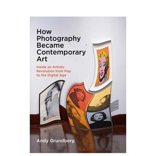 art 英文艺术画册画集图书 平装 Photography Became How 摄影如何成为当代艺术 版 原版 Contemporary 预售