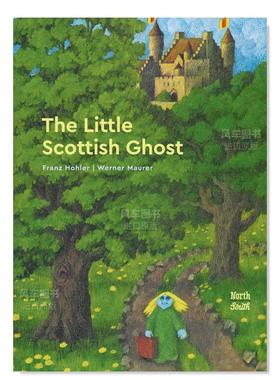 【预售】小小苏格兰幽灵 The Little Scottish Ghost英文儿童绘本原版图书外版进口书籍 Hohler, Franz ; Maurer, Werne