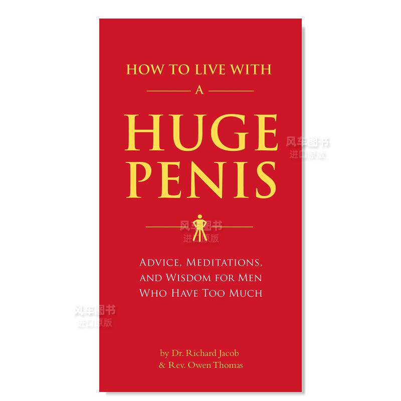【预售】巨鸡男人的生活指南 How to Live with a Huge Penis 英文原版进口外版图书
