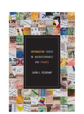 【预售】宏观经济与金融信息选择 Information Choice in Macroeconomics and Finance 原版英文社会科学图书