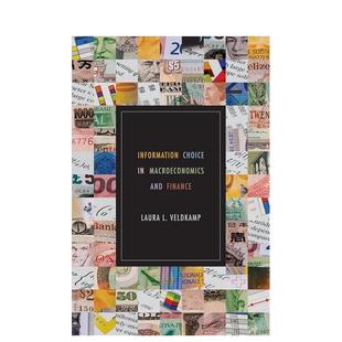 【预售】宏观经济与金融信息选择 Information Choice in Macroeconomics and Finance 原版英文社会科学图书