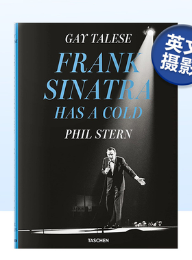 【预售】Gay Talese. Phil Stern. Frank Sinatra Has a Cold 盖伊·特立斯. 菲尔·斯特恩. 弗兰克·辛纳特拉感冒了英文摄影集纪