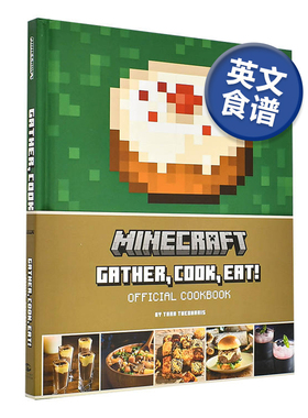 【预售】我的世界：食谱书 Minecraft: Gather, Cook, Eat! Official Cookbook 英文原版美味餐点烹饪书籍菜谱 游戏周边图书