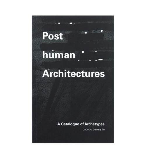 后人类建筑：原型目录，Post