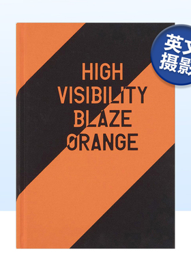 【预售】高能见度（火焰橙色） High Visibility (Blaze Orange) 英文摄影集摄影师专辑原版图书外版进口书籍GOST Jaclyn Wright