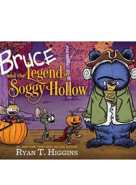 【现货】布鲁斯和湿漉漉的山谷的传说 Bruce Legend Of Soggy Hollow, 纽约时报畅销书作家 睡前故事课堂阅读亲子原版英文儿童绘本