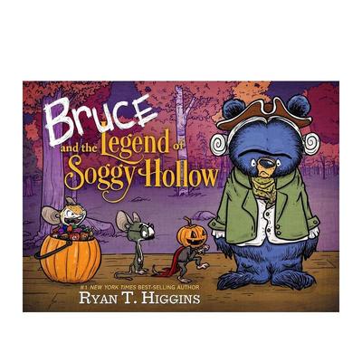 【现货】布鲁斯-索格-霍洛传奇 Bruce Legend Of Soggy Hollow  原版英文儿童绘本图书书籍
