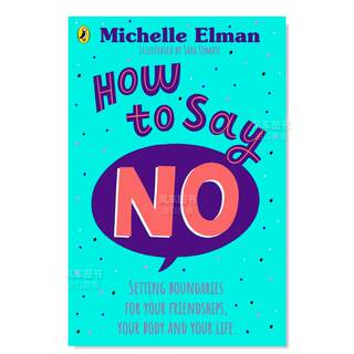 【预 售】如何说不How To Say No英文儿童故事 原版图书进口外版书籍Elman, Michelle Puffin