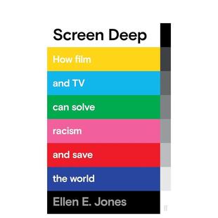 预售 原版 屏幕深度：电影和电视如何解决种族主义并拯救世界 Deep 英文生活图书 Screen