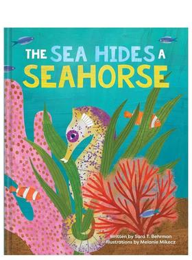 【预售】大海深藏着海马 Sea Hides A Seahorse 原版英文儿童绘本