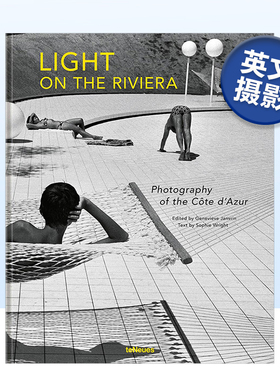 【现货】里维埃拉的光：蔚蓝海岸的摄影 Light on the Riviera: Photography of the Cote d’Azur 英文原版进口图书