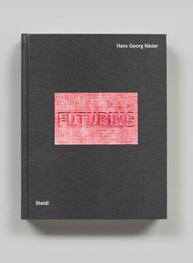 【预售】汉斯·乔治·奈德：未来的人类行动 Hans Georg Nader: Futuring Human Mobility 原版英文摄影作品集图书