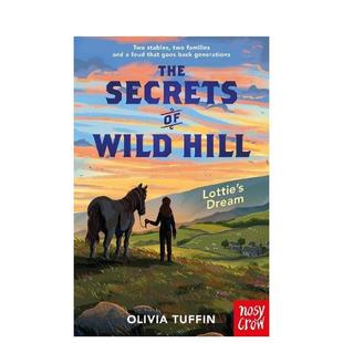 梦境 英文青少年读物图书 原版 Hill 预售 野山秘境：洛蒂 Lottie Secrets The Dream Wild
