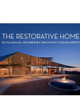 【预售】再生之家：大卫·赫茨的生态住宅 The Restorative Home 原版英文建筑设计图书