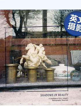 【预售】现实的阴影:W.G. Sebald 摄影材料目录 Shadows of Reality: A Catalogue of W.G. Sebald’s Photographic Materials 英