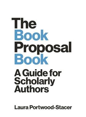 【预售】书籍建议书：学术作者指南 The Book Proposal Book: A Guide for Scholarly Authors 原版英文生活综合图书