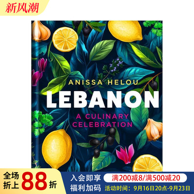 【预售】黎巴嫩食谱：美食盛宴 Lebanon: A Culinary Celebration 原版英文餐饮生活美食 地中海饮食 正版进口书