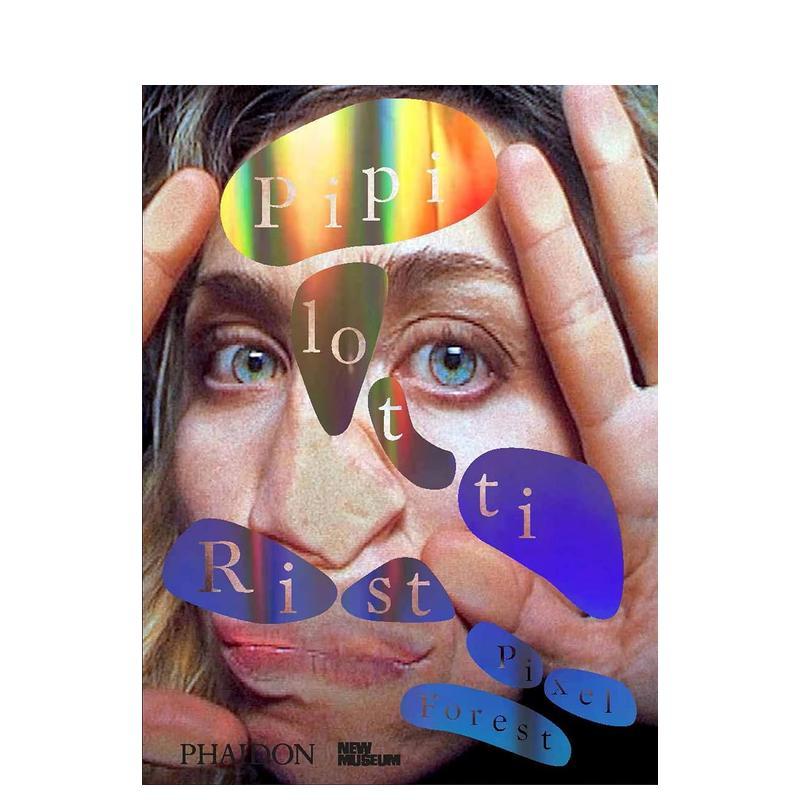 【现货】皮皮洛蒂·瑞斯特:像素森林 Pipilotti Rist: Pixel Forest 原版英文艺术画册画集图书
