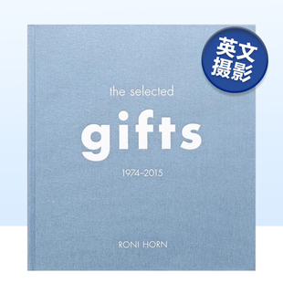 Gifts 摄影作品集书籍摄影师专辑艺术画册 1974 Horn The Roni 罗尼·霍恩：礼物精选 2015 英文原版 Selected 预售