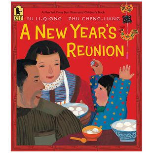 【现货】新年团圆 A New Year's Reunion:A Chinese Story 英文原版儿童节日绘本故事书3-6岁 年夜饭绘本 农历新年春节英语图画书