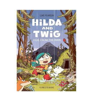 【预售】希尔达与枝枝：雨中藏宝记（平装） Hilda and Twig: Hide From the Rain 原版英文儿童漫画 蓝发女孩 冒险图书书籍
