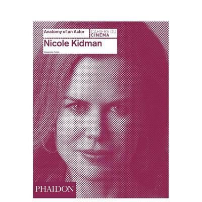【现货】【一位演员的剖析】妮可·基德曼 【Anatomy of an Actor】Nicole Kidman 原版英文生活图书书籍