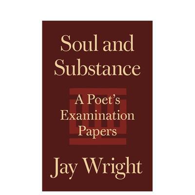 【预售】灵魂与物质：一位诗人的考卷 Soul and Substance: A Poet’s Examination Papers 原版英文文学散文图书