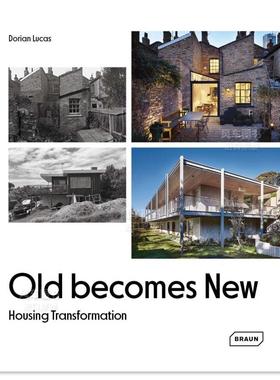 【预售】旧房改造 Old Becomes New Housing Transformation 英文原版建筑住宅设计图书籍老房翻新