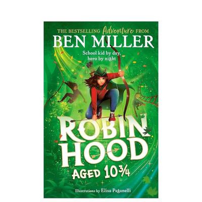 【预售】罗宾汉 书《我掉进童话世界的那天》作者新作 【Ben Miller】Robin Hood 原版英文儿童章节书 奇幻冒险儿童文学图书书籍