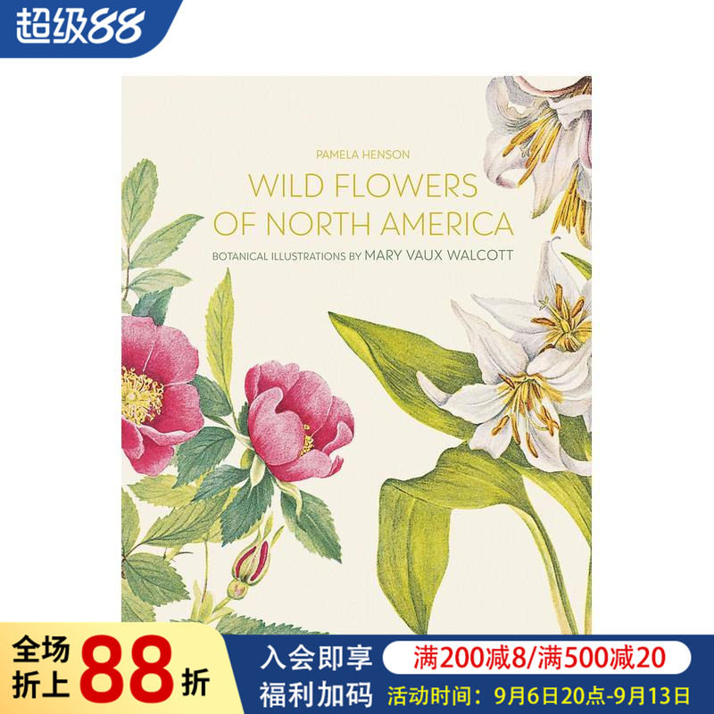 【现货】北美洲野生花卉:Mary Vaux Walcott植物水彩插画 Wild Flowers of North america 原版英文艺术插画原画设定集图书