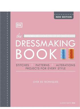 【预售】服饰指南：80多种裁缝技巧 The Dressmaking Book: Over 80 Techniques 原版英文服装设计图书