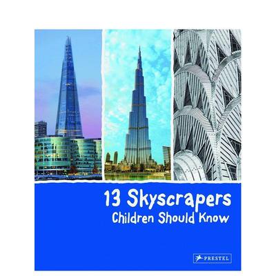 【现货】13座孩子应该知道的摩天大楼 13 Skyscrapers Children Should Know 原版英文儿童艺术启蒙图书书籍