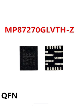 进口原装MP87270GLVTH-Z QFN同步降压DC/DC 全新原装正品