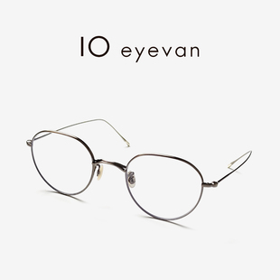 10EYEVAN眼镜近视男款No.6眼镜框男款高级感纯钛眼镜框镜架女
