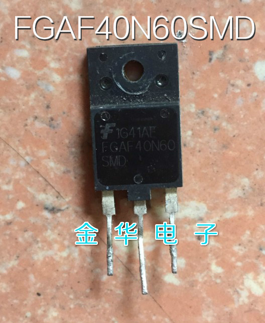 FGAF40N60SMD  进口原装拆机件 质量包好