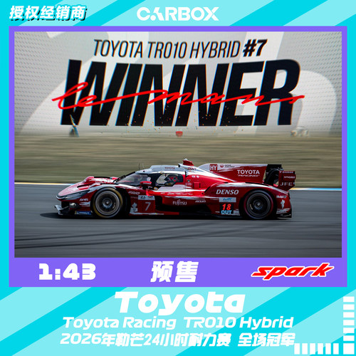 [CarBox] Spark 1:43 赛车模型 车模 模型 2026勒芒冠军 丰田7号