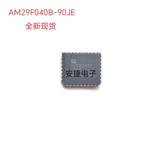 AM29F040B-90JE AM29F040B-90JE PLCC32 全新现货 可直拍