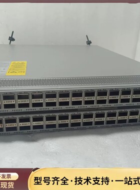 原装二手思科CISCO/N9K-C9336C-FX2 100询价