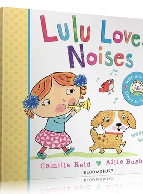 Lulu Loves Noises 露露爱声音 英文原版绘本幼儿童早教启蒙英语图画故事书 纸板翻翻书 露露lulu系列 亲子互动认知益智书读物