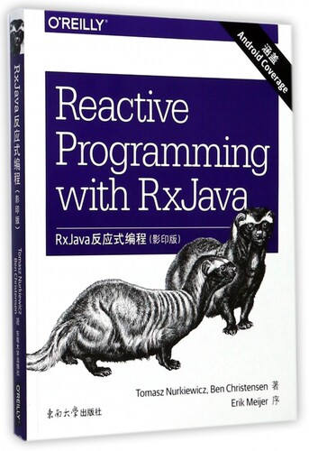 RxJava反应式编程 影印版(美)托马什·勒克威茨(Tomasz Nurkiewicz),(美)本·克斯藤森(Ben Christensen) 著 博库网
