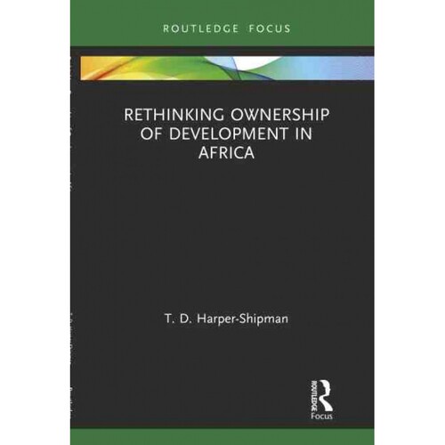 TF Rethinking Ownership of Development in Africa 博库网