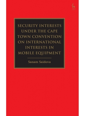 Security Interests under the Cape Town Convention on Interna