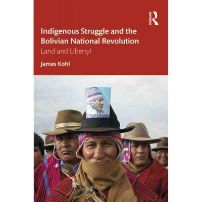 TF Indigenous Struggle and the Bolivian National Revolution