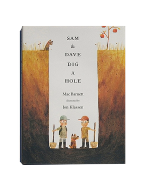 Sam and Dave Dig a Hole 山姆和大卫去挖洞 英文原版图书 2015年凯迪克奖获奖绘本图画书0-3-6-9岁儿童故事读物英语早教启蒙