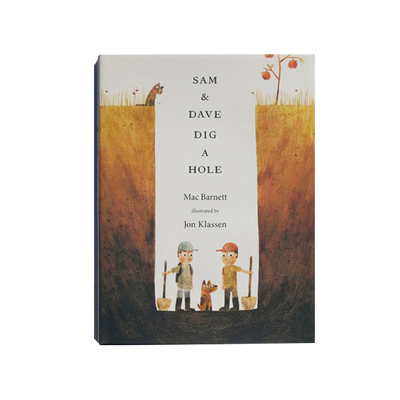 Sam and Dave Dig a Hole 山姆和大卫去挖洞 英文原版图书 2015年凯迪克奖获奖绘本图画书0-3-6-9岁儿童故事读物英语早教启蒙